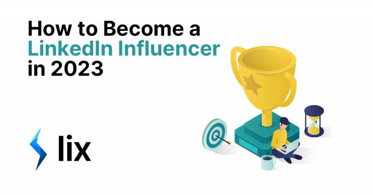 How To Become A LinkedIn Influencer In 2024 - Lix Blog